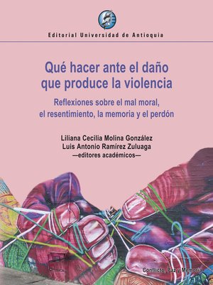 cover image of Qué hacer ante el daño que produce la violencia